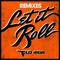 Let It Roll (Joe Maz Remix)
