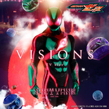 VISIONS TV size (『仮面ライダーゼッツ』主題歌)