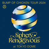 Sleep Walking Orchestra(BUMP OF CHICKEN TOUR 2024 Sphery Rendezvous at TOKYO DOME)