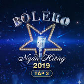 Bolero Ng?u H?ng 2019 T?p 3