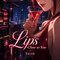 Lips -Close to You-
