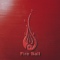 FIST AND FIRE