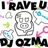 I RAVE U feat.DJ OZMA