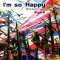 I'm so Happy (Rockin' ver.)