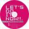 beatnation Records presents "Let's Do It Now!!" special remix