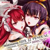 beatmania IIDX 22 PENDUAL ORIGINAL SOUNDTRACK selection