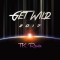 GET WILD 2017 TK REMIX(ハイレゾ)