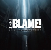 劇場アニメ『BLAME!』オリジナルサウンドトラック