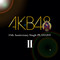 AKB48 15th Anniversary Single PLAYLIST II