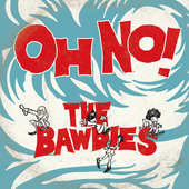 シングル Oh No フル オーノー The Bawdies ボウディーズ お得に楽曲ダウンロード 音楽配信サイト 着信 うた