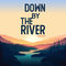 Down By The River(ハイレゾ)