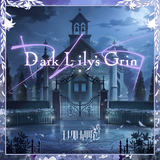 D-ark L-ily's Grin (M@STER VERSION)
